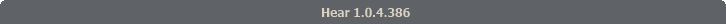Hear 1.0.4.386
